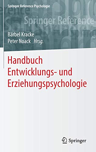 Handbuch Entwicklungs- und Erziehungspsychologie (Springer Reference Psychologie)
