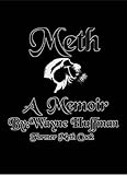 Meth A Memoir (English Edition) by