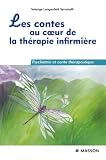 Image de Les contes au coeur de la thérapie infirmière: Psychiatrie et conte