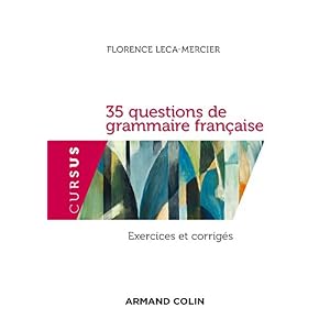 35 questions de grammaire française - 2e éd. - Exercices et corrigés