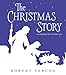 The Christmas Story: An Exquisite Pop-up Retelling by 