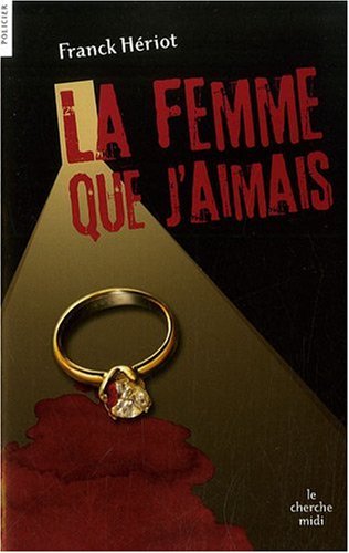 couverture de : La femme que j'aimais