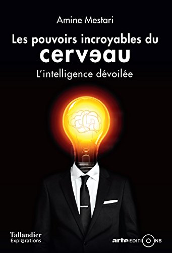 Télécharger Les Pouvoirs incroyables du cerveau PDF Livre En Ligne Télécharger Les Pouvoirs incroyables du cerveau PDF Livre En Ligne