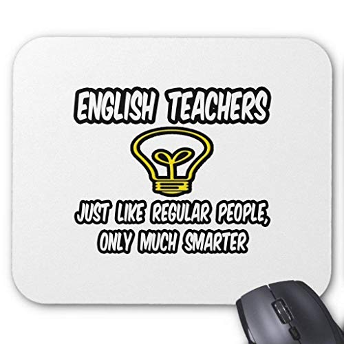 Preisvergleich Produktbild HYYCLS English Teachers.like Regular People, Smarter Mauspads