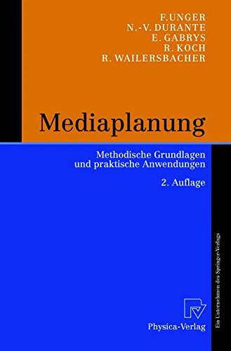 Download Mediaplanung. Methodische Grundlagen und praktische Anwendungen Download Mediaplanung. Methodische Grundlagen und praktische Anwendungen