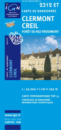 Download Clermont/Creil/Foret De Hez-Froidmont GPS: IGN.2312ET Download Clermont/Creil/Foret De Hez-Froidmont GPS: IGN.2312ET