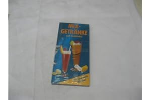 GEKKO SOFTWARE Kalua Cocktails: Die besten Mixgetränke aus aller Welt - Über 1.100 bebilderte Rezepte