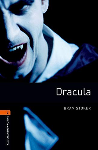 Oxford Bookworms Library: Level 2:: Dracula: ReaderStage 2 (Oxford Bookworms ELT)