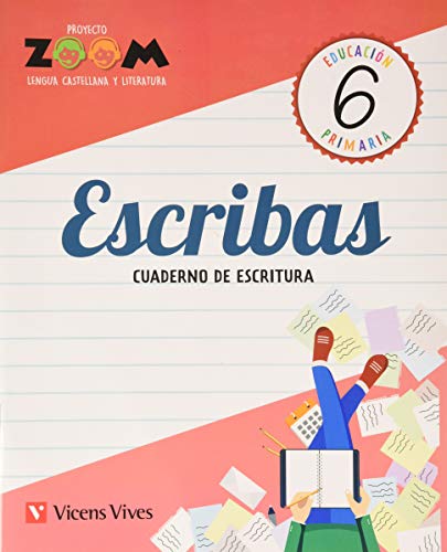 ESCRIBAS 6 CUADERNO DE ESCRITURA (ZOOM)