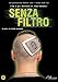 Senza Filtro [Italia] [DVD]