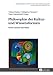 Philosophie der Kultur- und Wissensformen: Ernst Cassirer neu lesen (Philosophie im Kontext von Gesellschaft und Wissenschaften, Band 78) by 