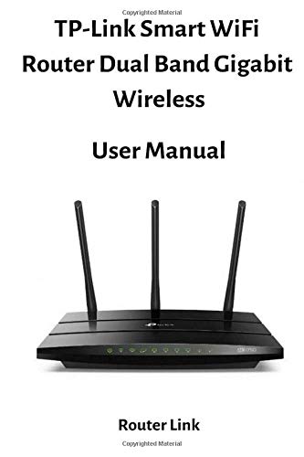 Preisvergleich Produktbild TP-Link Smart WiFi Router Dual Band Gigabit Wireless - User Manual