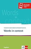 Words in context: Thematischer Oberstufenwortschatz Englisch by 