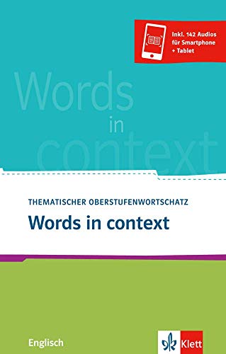 Words in context: Thematischer Oberstufenwortschatz Englisch