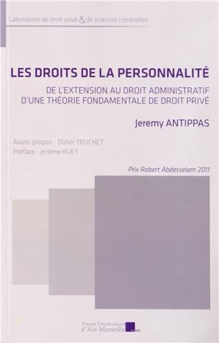 Télécharger Les droits de la personnalité - De l'extension au droit administratif d'une théorie fondamentale d Livre eBook France