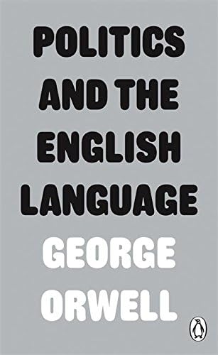 Politics and the English Language (Penguin Modern Classics)
