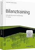 Image de Bilanztraining - inkl. Arbeitshilfen online: Jahresabschluss, Ansatz und Bewertung (Haufe Fachbuch)