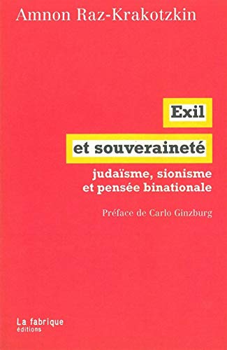 Exil et souveraineté: Judaïsme et pensée binationale Exil et souveraineté: Judaïsme et pensée binationale