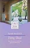 Feng Shui: Die chinesische Kunst des gesunden Wohnens (Knaur. MensSana) by