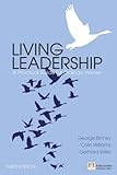 Living Leadership: A Practical Guide for Ordinary Heroes (Financial Times) by 