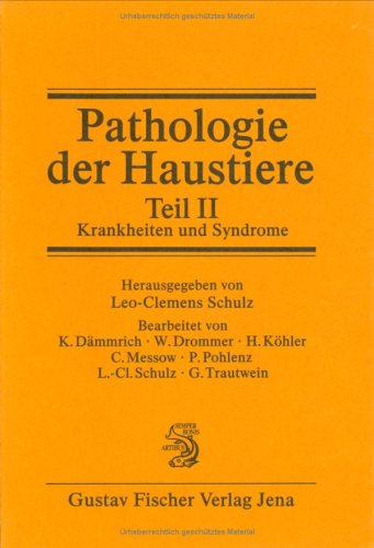 Preisvergleich Produktbild Pathologie der Haustiere - Teil II "Krankheiten und Syndrome"