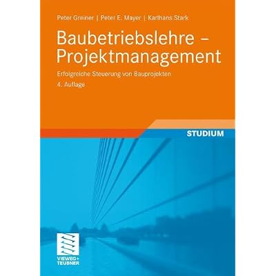 [PDF] Download Baubetriebslehre - Projektmanagement: Erfolgreiche Steuerung von Bauprojekten (German Edition) Kostenlos