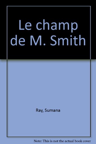 <a href="/node/43195">Le Champ de M. Smith</a>