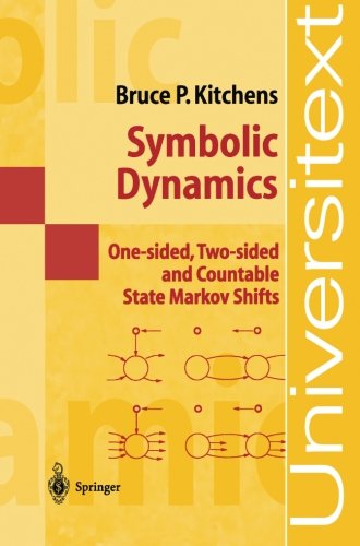 Symbolic Dynamics: One-sided, Two-sided and Countable State Markov Shifts (Universitext)