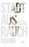 Stadt aus Rauch by Svealena Kutschke
