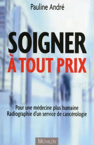 Soigner à tout prix