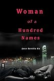  Woman of a Hundred Names (English Edition)