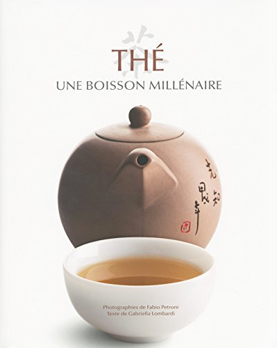Download Thé - Une boisson millénaire Download Thé - Une boisson millénaire