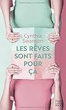 Les rêves sont faits pour ça