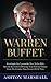Warren Buffett: Investing & Life Lessons On How To Get Rich, Become Successful & Dominate Your Personal Finance From The Greatest Value Investor Of All Time by Ashton Marshall