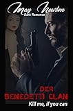 Der Benedetti Clan - Kill me, if you can by