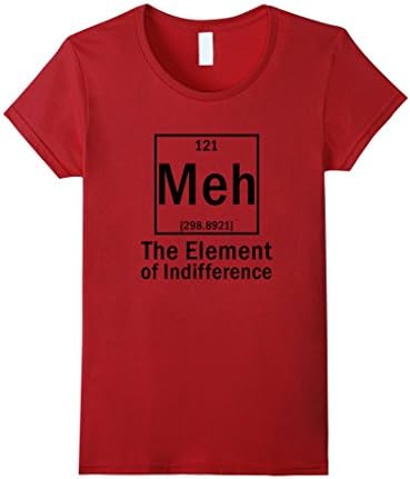 Women's Element Meh, Funny Sarcasm, Chemistry Teacher T-Shirt Large Cranberry