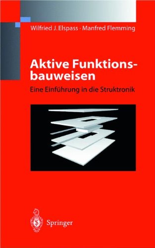 W.J. ElspassAktive Funktionsbauweisen: Eine Einführung in die Struktronik