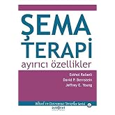 Şema Terapi: Ayırıcı &Ouml;zellikler