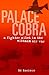 Palace Cobra: A Fighter Pilot in the Vietnam Air War (English Edition) by 