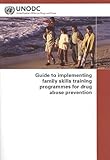 Image de Guide to Implementing Family Skills Training Programmes for Drug Abuse Prevention