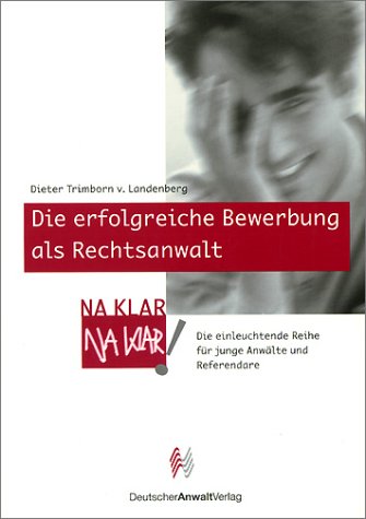 Download Die erfolgreiche Bewerbung als Rechtsanwalt Download Die erfolgreiche Bewerbung als Rechtsanwalt