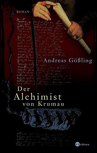 Der Alchimist von Krumau: Roman
