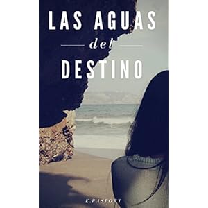 Las aguas del destino (Tiempo y Destino nº 1)
