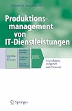 Image de Produktionsmanagement von IT-Dienstleistungen: Grundlagen, Aufgaben und Prozesse (Business Engineeri
