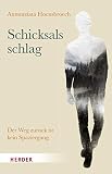 Schicksalsschlag: Der Weg zurück ist kein Spaziergang by 