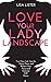 Love Your Lady Landscape: Trust Your Gut, Care for 'Down There' and Reclaim Your Fierce and Feminine SHE Power by