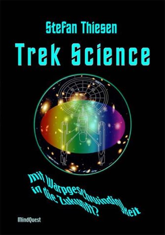 Download Trek Science: Mit Warpgeschwindigkeit in die Zukunft? Download Trek Science: Mit Warpgeschwindigkeit in die Zukunft?