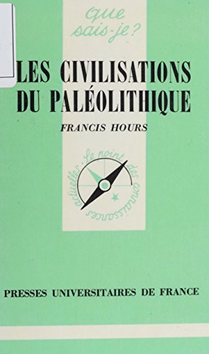Download Les Civilisations du paléolithique Download Les Civilisations du paléolithique
