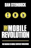 Image de The Mobile Revolution: The Making of Mobile Services Worldwide