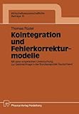 Image de Kointegration Und Fehlerkorrekturmodelle: Mit Einer Empirischen Untersuchung Zur Geldnachfrage in Der Bundesrepublik Deutschland